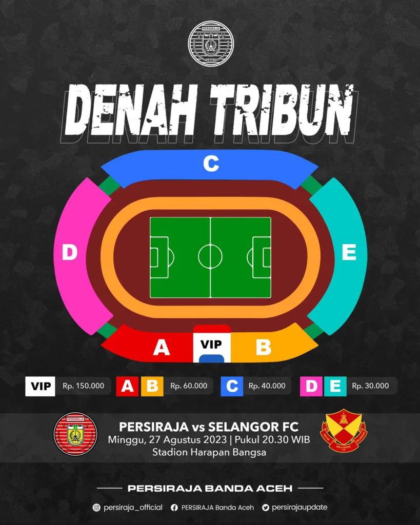 Denah tribun Persiraja Banda Aceh vs Selangor FC